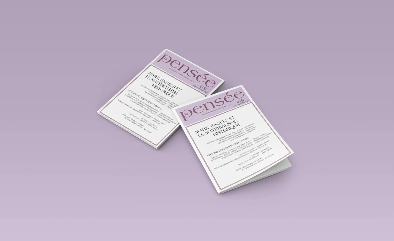 Marx, Engels et le matérialisme historique au sommaire du n°419 de La Pensée Revues 