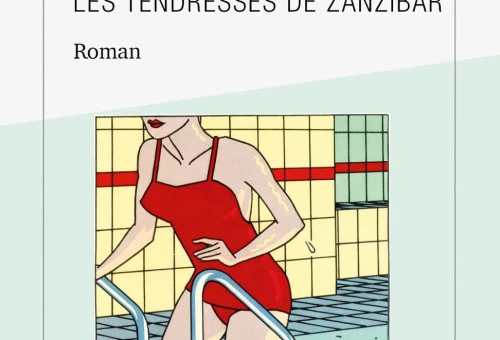 Les tendresses de Zanzibar Thomas Morales couverture livre