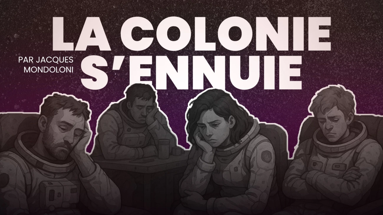 La Colonie s'ennuie Nouvelle 